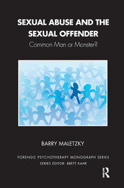 Sexual Abuse and the Sexual Offender: Common Man or Monster? book cover