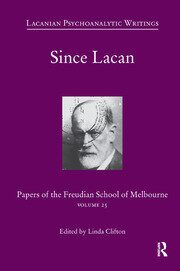 Since Lacan: Papers of the Freudian School of Melbourne: Volume 25 book cover