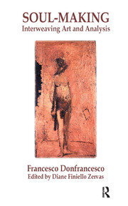 Soul-Making: Interweaving Art and Analysis book cover