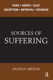 Sources of Suffering: Fear, Greed, Guilt, Deception, Betrayal, and Revenge book cover