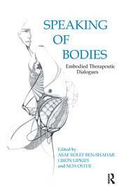 Speaking of Bodies: Embodied Therapeutic Dialogues book cover