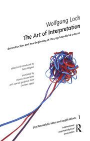 The Art of Interpretation: Deconstruction and New Beginnning in the Psychoanalytic Process book cover
