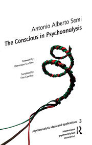 The Conscious in Psychoanalysis book cover