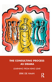 The Consulting Process as Drama: Learning from King Lear book cover