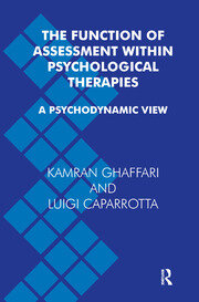 The Function of Assessment Within Psychological Therapies: A Psychodynamic View book cover