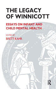 The Legacy of Winnicott: Essays on Infant and Child Mental Health book cover