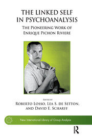The Linked Self in Psychoanalysis: The Pioneering Work of Enrique Pichon Riviere book cover