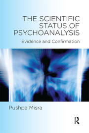 The Scientific Status of Psychoanalysis: Evidence and Confirmation book cover