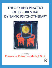 Theory and Practice of Experiential Dynamic Psychotherapy book cover