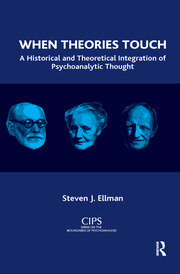 When Theories Touch: A Historical and Theoretical Integration of Psychoanalytic Thought book cover
