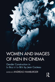 Women and Images of Men in Cinema: Gender Construction in La Belle et la Bete by Jean Cocteau book cover