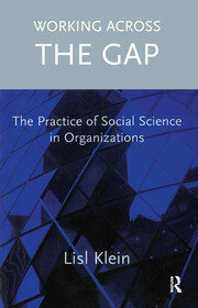 Working Across the Gap: The Practice of Social Science in Organizations book cover