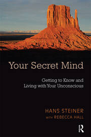 Your Secret Mind: Getting to Know and Living with Your Unconscious book cover