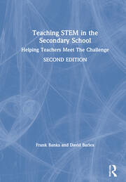 Teaching STEM in the Secondary School: Helping Teachers Meet The Challenge book cover