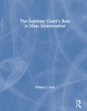 The Supreme Court’s Role in Mass Incarceration book cover