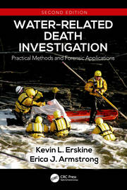 Water-Related Death Investigation: Practical Methods and Forensic Applications book cover