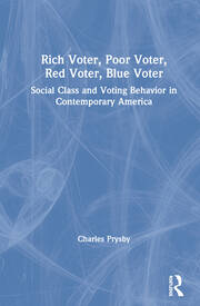 Rich Voter, Poor Voter, Red Voter, Blue Voter: Social Class and Voting Behavior in Contemporary America book cover