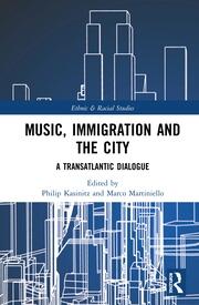 Music, Immigration and the City: A Transatlantic Dialogue book cover