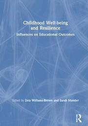 Childhood Well-being and Resilience: Influences on Educational Outcomes book cover