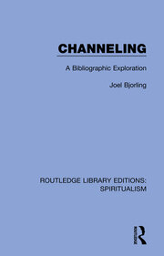 Channeling: A Bibliographic Exploration book cover