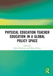 Physical Education Teacher Education in a Global Policy Space book cover