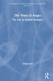 The Years of Anger: The Life of Randall Swingler book cover
