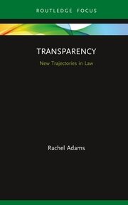 Transparency: New Trajectories in Law book cover