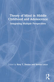 Theory of Mind in Middle Childhood and Adolescence: Integrating Multiple Perspectives book cover