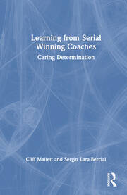 Learning from Serial Winning Coaches: Caring Determination book cover