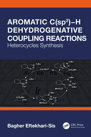 Aromatic C(sp2)−H Dehydrogenative Coupling Reactions: Heterocycles Synthesis book cover