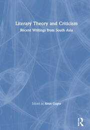 Literary Theory and Criticism: Recent Writings from South Asia book cover