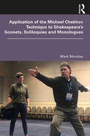 Application of the Michael Chekhov Technique to Shakespeare’s Sonnets, Soliloquies and Monologues book cover