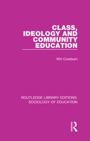 Class, Ideology and Community Education book cover