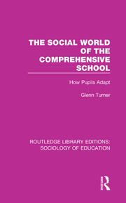 The Social World of the Comprehensive School: How Pupils Adapt book cover