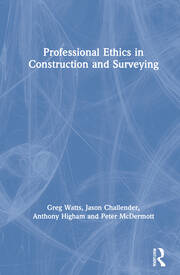 Professional Ethics in Construction and Surveying book cover
