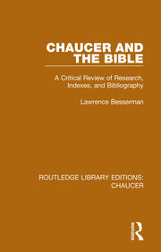 Chaucer and the Bible: A Critical Review of Research, Indexes, and Bibliography book cover