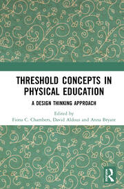 Threshold Concepts in Physical Education: A Design Thinking Approach book cover