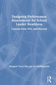 Designing Performance Assessments for School Leader Readiness: Lessons from PAL and Beyond book cover