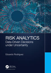 Risk Analytics: Data-Driven Decisions under Uncertainty book cover