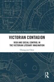 Victorian Contagion: Risk and Social Control in the Victorian Literary Imagination book cover