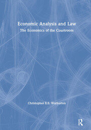 Economic Analysis and Law: The Economics of the Courtroom book cover