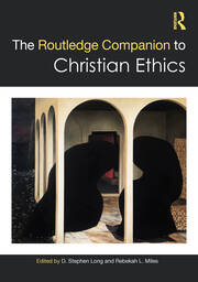 The Routledge Companion to Christian Ethics book cover