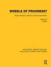 Wheels of Progress?: Motor transport, pollution and the environment. book cover