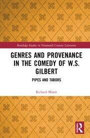 Genres and Provenance in the Comedy of W.S. Gilbert: Pipes and Tabors book cover