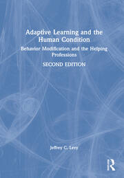 Adaptive Learning and the Human Condition: Behavior Modification and the Helping Professions book cover