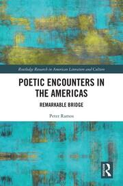 Poetic Encounters in the Americas: Remarkable Bridge book cover