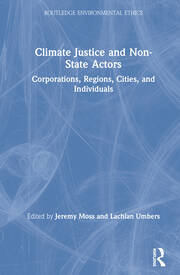 Climate Justice and Non-State Actors: Corporations, Regions, Cities, and Individuals book cover