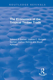 The Economics of the Tropical Timber Trade book cover