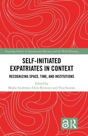 Self-Initiated Expatriates in Context: Recognizing Space, Time, and Institutions book cover