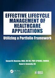 Effective Lifecycle Management of Healthcare Applications: Utilizing a Portfolio Framework book cover